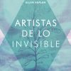 ARTISTAS DE LO INVISIBLE