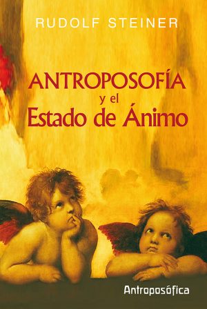 ANTROPOSOFIA Y ESTADO DE ANIMO