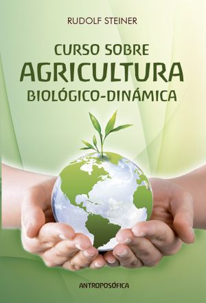 CURSO SOBRE AGRICULTURA BIOLOGICO DINAMICA