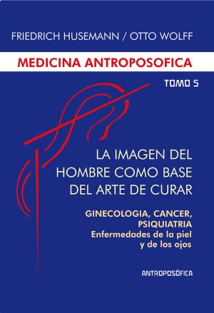 IMAGEN DEL HOMBRE TOMO V - GINECOLOGÍA, CÁNCER, PSIQUIATRÍA, ENFERMEDADES DE LA PIEL Y DE LOS OJOS
