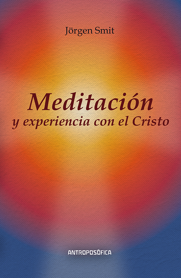 MEDITACION Y EXPERIENCIA CON EL CRISTO