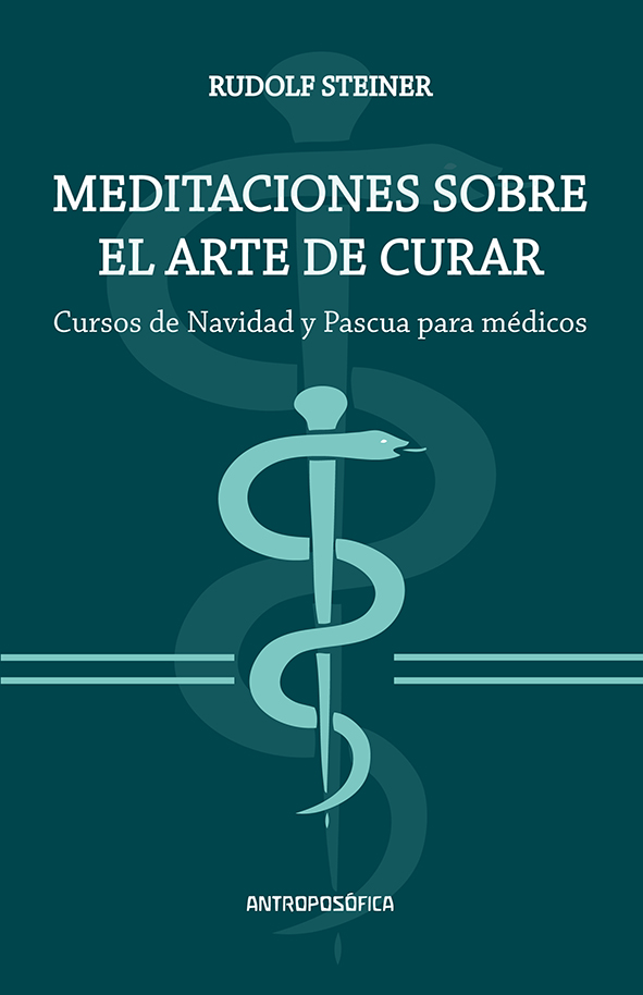 MEDITACIONES SOBRE EL ARTE DE CURAR