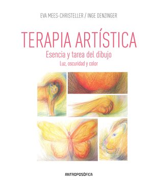 TERAPIA ARTISTICA - Esencia y tarea del dibujo. Luz, oscuridad y color