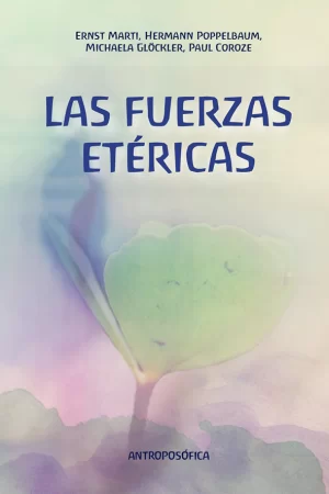LAS FUERZAS ETÉRICAS